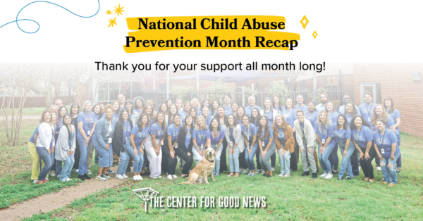Center for Child Protection- National Child Abuse Prevention Month Recap