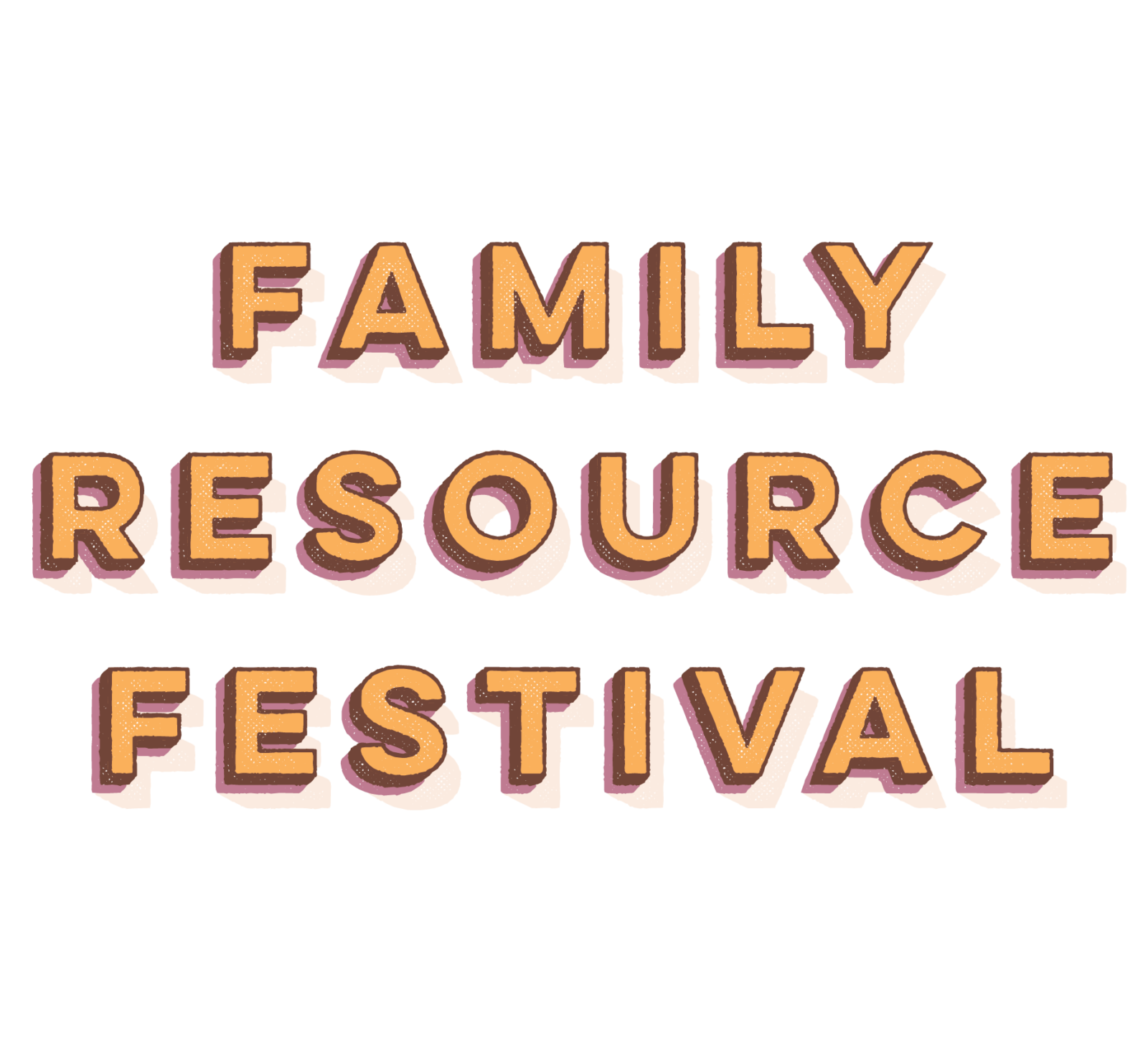 2024 Family Resource Festival - The Center for Child Protection